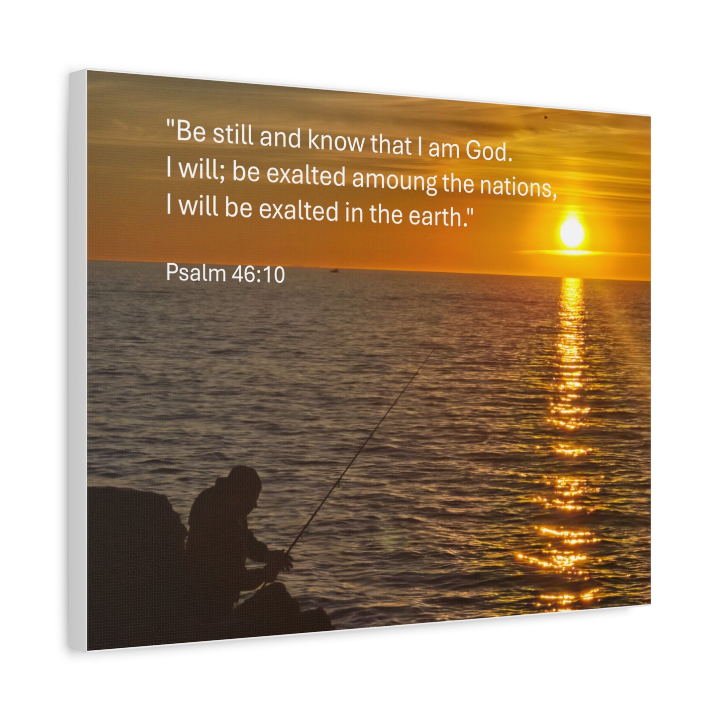 Psalm 46:10 – Be Still and Know That I Am God – Fisherman Sunset Canvas
